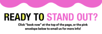 ready to stand out?