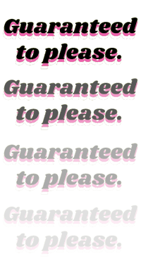 the words'guaranteed to please'in pink text on a black background